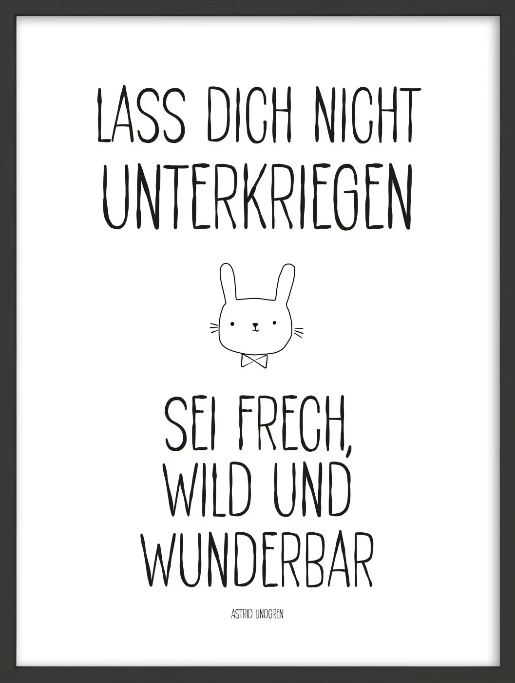 Glasbild Sei frech